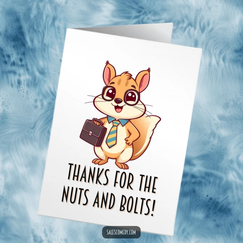 Funny free printable thank you card featuring a busy squirrel in business attire, holding a briefcase and delivering a sales pitch.